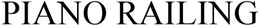 PIANO RAILING trademark