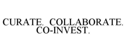 CURATE. COLLABORATE. CO-INVEST. trademark