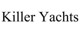 KILLER YACHTS trademark