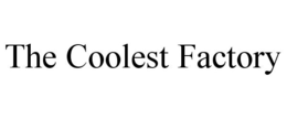 THE COOLEST FACTORY trademark