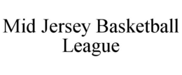 MID JERSEY BASKETBALL LEAGUE trademark