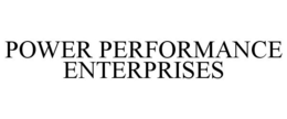 POWER PERFORMANCE ENTERPRISES trademark