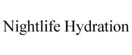 NIGHTLIFE HYDRATION trademark