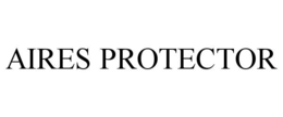 AIRES PROTECTOR trademark