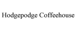 HODGEPODGE COFFEEHOUSE trademark