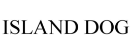 ISLAND DOG trademark