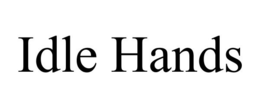IDLE HANDS trademark