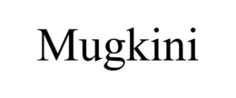 MUGKINI trademark