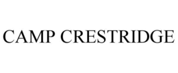 CAMP CRESTRIDGE trademark