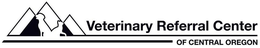 VETERINARY REFERRAL CENTER OF CENTRAL OREGON trademark