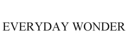 EVERYDAY WONDER trademark