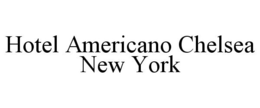 HOTEL AMERICANO CHELSEA NEW YORK trademark