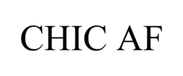 CHIC AF trademark