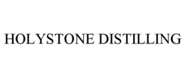 HOLYSTONE DISTILLING trademark