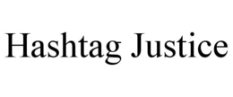 HASHTAG JUSTICE trademark