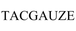 TACGAUZE trademark