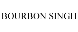BOURBON SINGH trademark