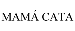 MAMÁ CATA trademark