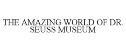 THE AMAZING WORLD OF DR. SEUSS MUSEUM trademark