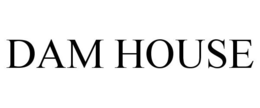 DAM HOUSE trademark