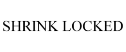 SHRINK LOCKED trademark