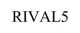 RIVAL5 trademark