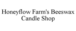 HONEYFLOW FARM'S BEESWAX CANDLE SHOP trademark