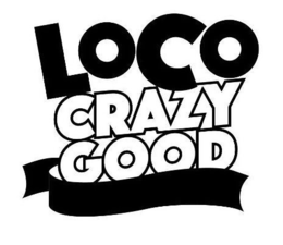 LOCO CRAZY GOOD trademark