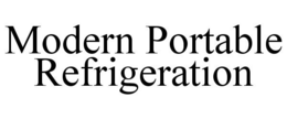 MODERN PORTABLE REFRIGERATION trademark