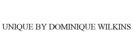 UNIQUE BY DOMINIQUE WILKINS trademark