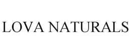 LOVA NATURALS trademark