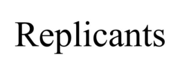 REPLICANTS trademark