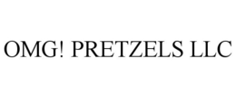 OMG! PRETZELS LLC trademark