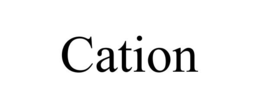 CATION trademark