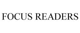 FOCUS READERS trademark