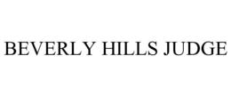 BEVERLY HILLS JUDGE trademark