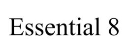ESSENTIAL 8 trademark