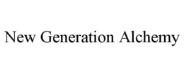 NEW GENERATION ALCHEMY trademark