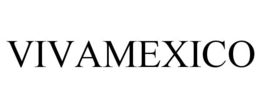 VIVAMEXICO trademark