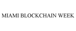 MIAMI BLOCKCHAIN WEEK trademark