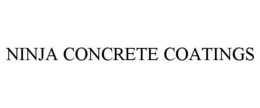 NINJA CONCRETE COATINGS trademark