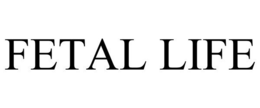 FETAL LIFE trademark