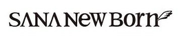 SANA NEW BORN trademark