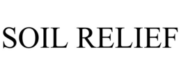 SOIL RELIEF trademark