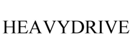 HEAVYDRIVE trademark