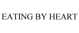 EATING BY HEART trademark