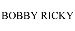 BOBBY RICKY trademark
