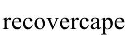 RECOVERCAPE trademark