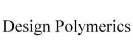 DESIGN POLYMERICS trademark