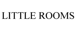 LITTLE ROOMS trademark
